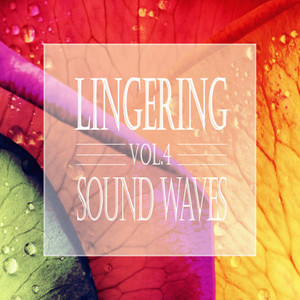 Lingering Sound Waves Vol.4