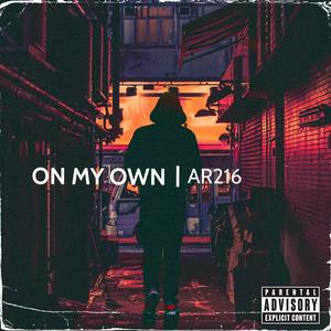 On My Own (Explicit)