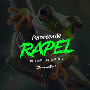 Perereca de Rapel (Explicit)