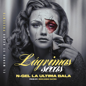 N-gel La Ultima Bala - Lágrimas Secas