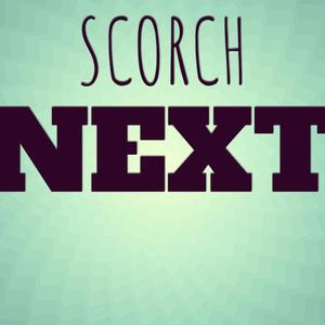 Scorch Next