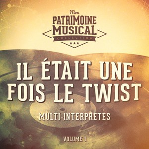 Il était une fois le twist, vol. 1