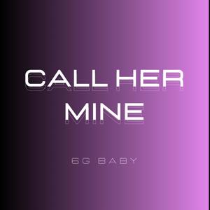 Call her mine