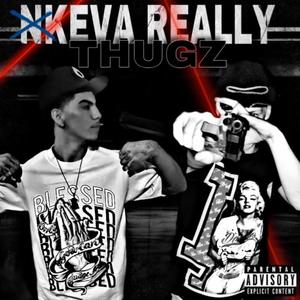 Nkeva really thugz (feat. BadLucks OEK) [Explicit]