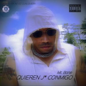 Quieren J con migo (Explicit)