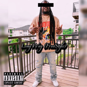 Long Way (Freestyle) [Explicit]