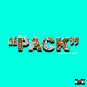 Pack (feat. Churchboy Scotty) (Explicit)