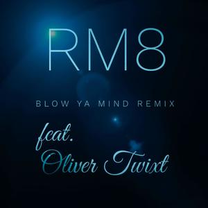 Blow Ya Mind Remix (feat. Oliver Twixt) (Remix|Explicit)