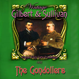 Gilbert & Sullivan - The Gondoliers (1927)