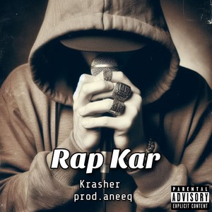 Rap Kar (Explicit)