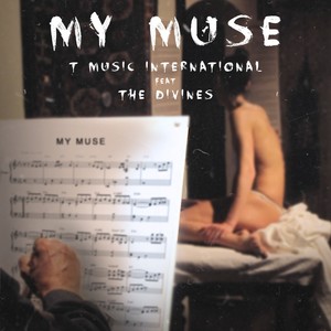 My Muse(feat. The Divines)