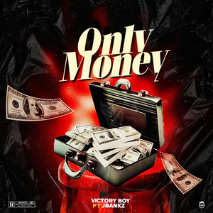 Only Money (Explicit)