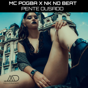 Pente Ousado (Explicit)