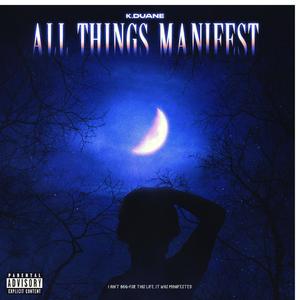 All Things Manifest (Explicit)