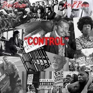 Control (feat. Kay B Brown) (Explicit)