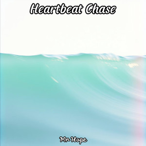 Heartbeat Chase (Explicit)