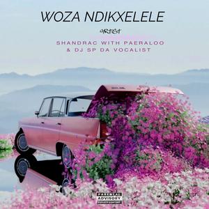 Woza Ndik'xelele (Explicit)