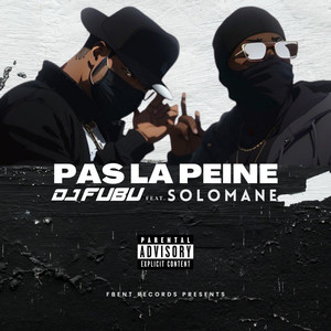 Pas la peine (Explicit)