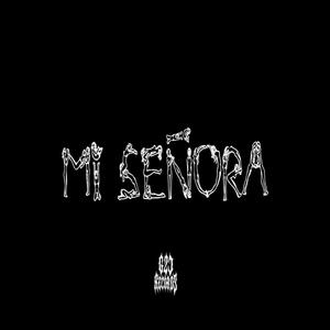Mi Señora (feat. Joako & D'ale) (Explicit)