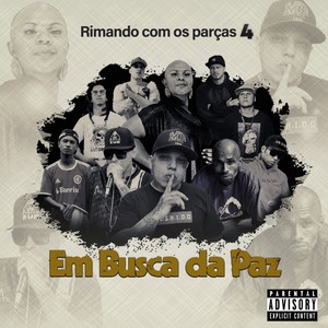 Rimando Com os Parças 4 - Em Busca da Paz (Explicit)