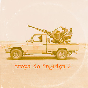 Tropa do Inguiça 2 (Explicit)