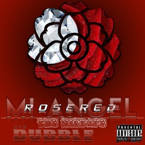 Mi Angel: The Mixtape (Rosered) [Explicit]