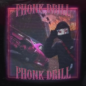 PHONK DRILL (feat. 808Efe & 88 Gxng)