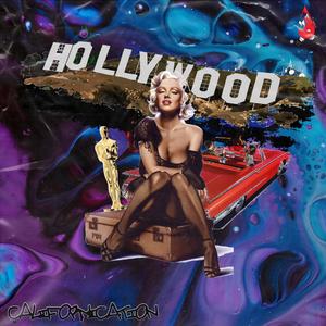 CALIFORNICATION (Explicit)