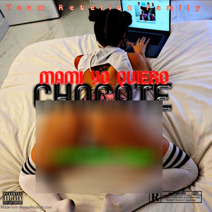 Mami Yo Quiero (Explicit)
