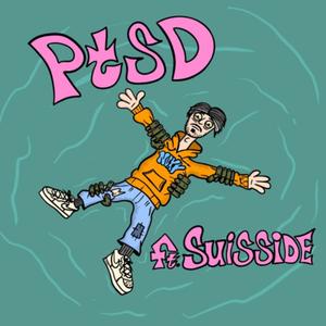 P.T.S.D.(feat. Suisside) (Explicit)
