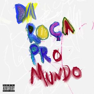 Da Roça Pro Mundo (Explicit)