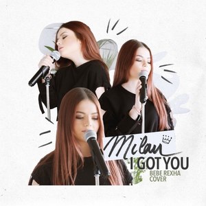 I Got You (Originally by Bebe Rexha)