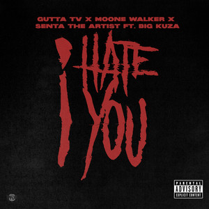 I Hate You (Explicit)