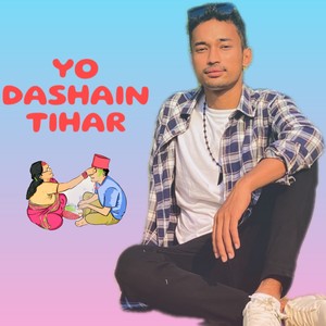 Yo Dashain Tihar (Freestyle)