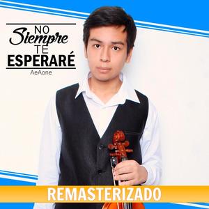 No Siempre te Esperaré (feat. Haru Rodríguez) (Remasterizado)