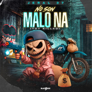 No Son Malo Na (Toy Killao) (Explicit)