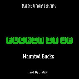 ****in' It Up (Explicit)