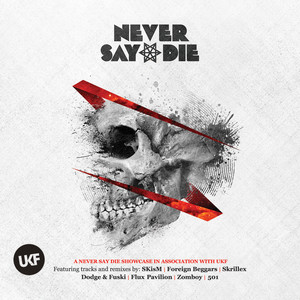 Never Say Die (Deluxe Edition) [Explicit]