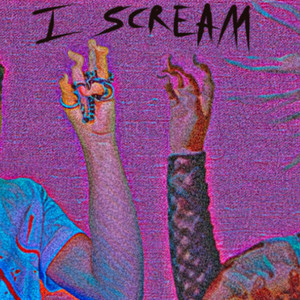 I SCREAM (Explicit)