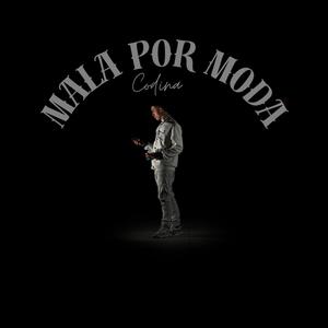 Mala Por Moda (Explicit)