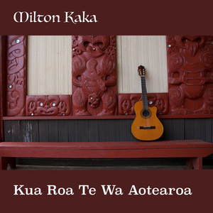 Kua Roa Te Wa Aotearoa