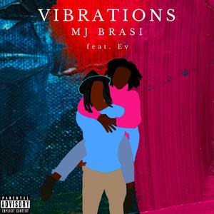 Vibrations (feat. EV) [Explicit]