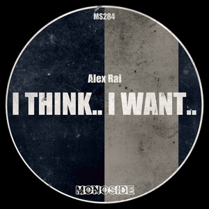 I Think.. I Want.. (Edit)