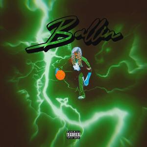 ballin (Explicit)