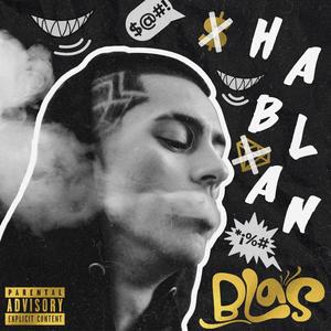 Hablan (Explicit)