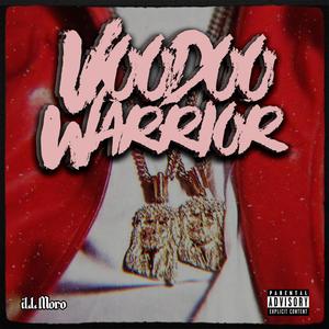 Voodoo Warrior (Explicit)