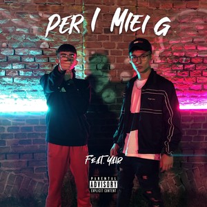 Per i miei g (feat. Yair) (Explicit)