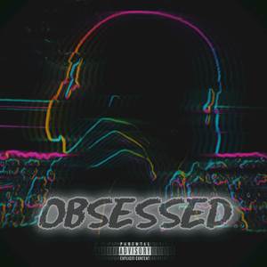 Obsessed (Explicit)