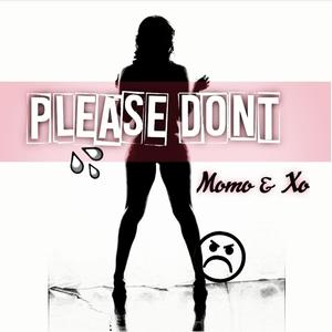 Please Don't (feat. XO) (Explicit)