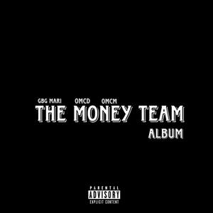 The Money Team (Explicit)